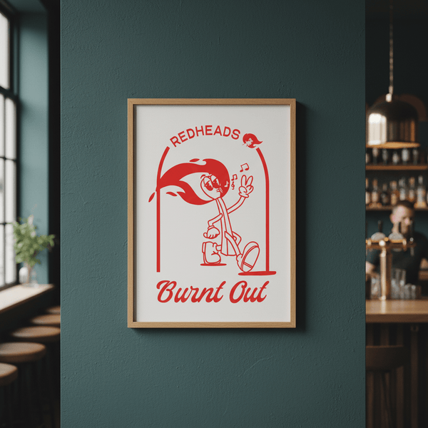 Redheads Burnt Out Poster
