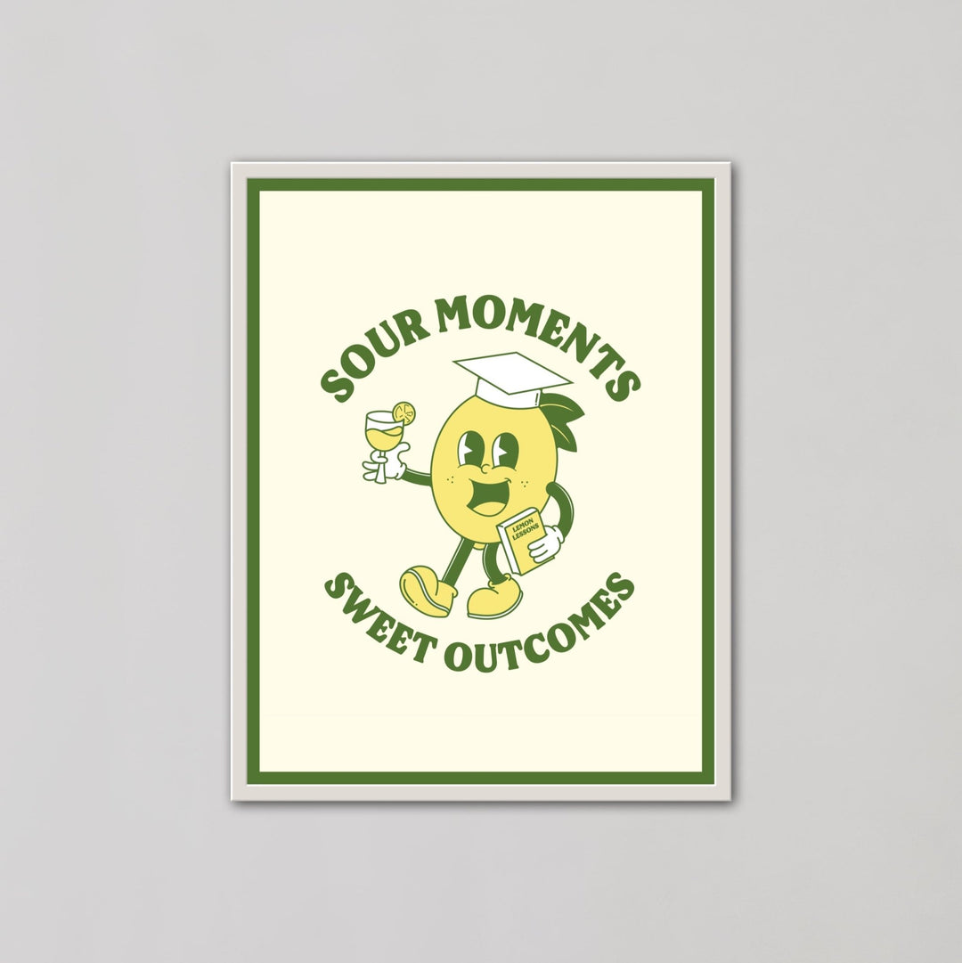 Sour Moments Sweet Outcomes Green Wall Art - Style My Wall