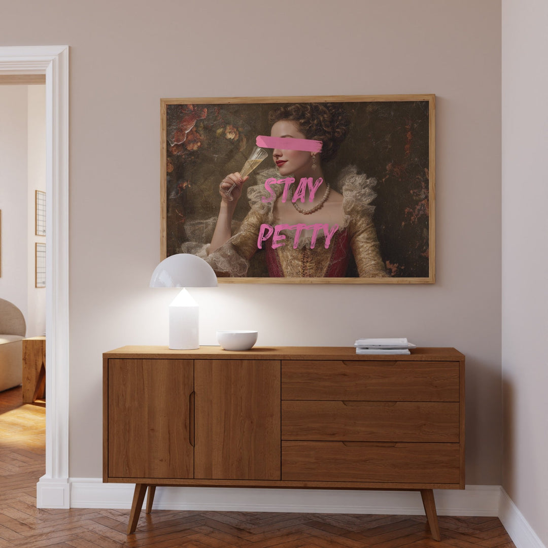 Stay Petty Renaissance Wall Art wall - art - picture - poster
