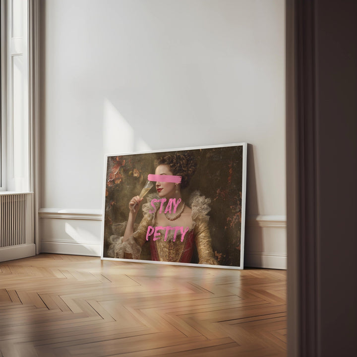 Stay Petty Renaissance Wall Art wall - art - picture - poster