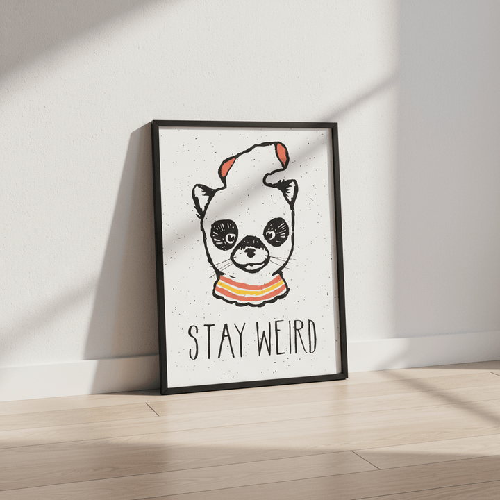 Stay Weird by Florent Bodart wall - art - picture - poster