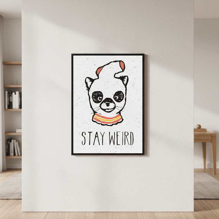 Stay Weird by Florent Bodart wall - art - picture - poster