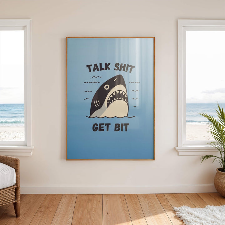 Talk Shit Get Bit Art Poster wall - art - picture - poster