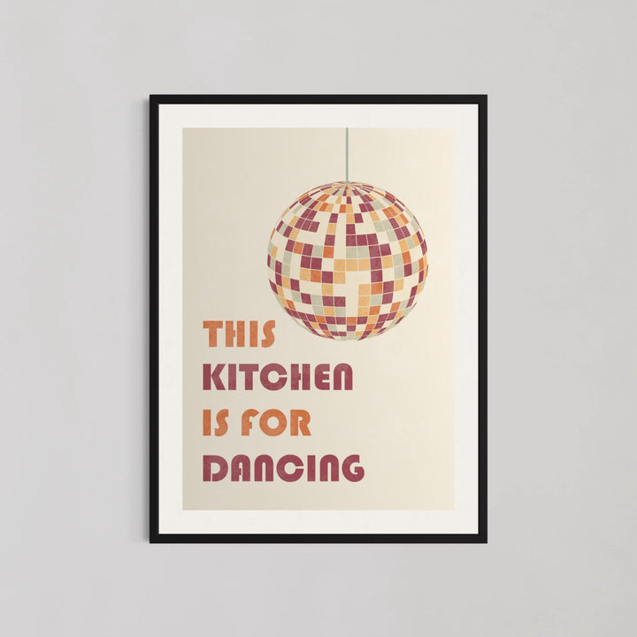 This Kitchen Is For Dancing Wall Art - Style My Wall