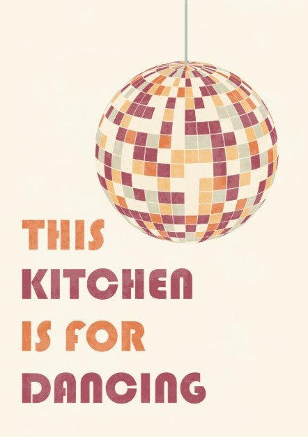 This Kitchen Is For Dancing Wall Art