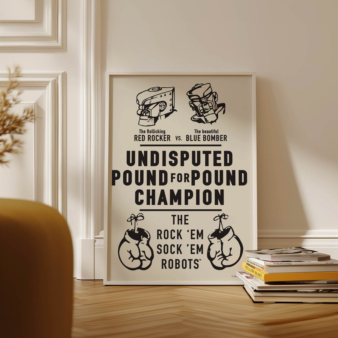 Undisputed Pound for Pound Champion Wall Art Rock Em Robots Print wall - art - picture - poster