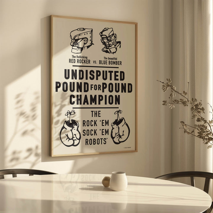 Undisputed Pound for Pound Champion Wall Art Rock Em Robots Print wall - art - picture - poster
