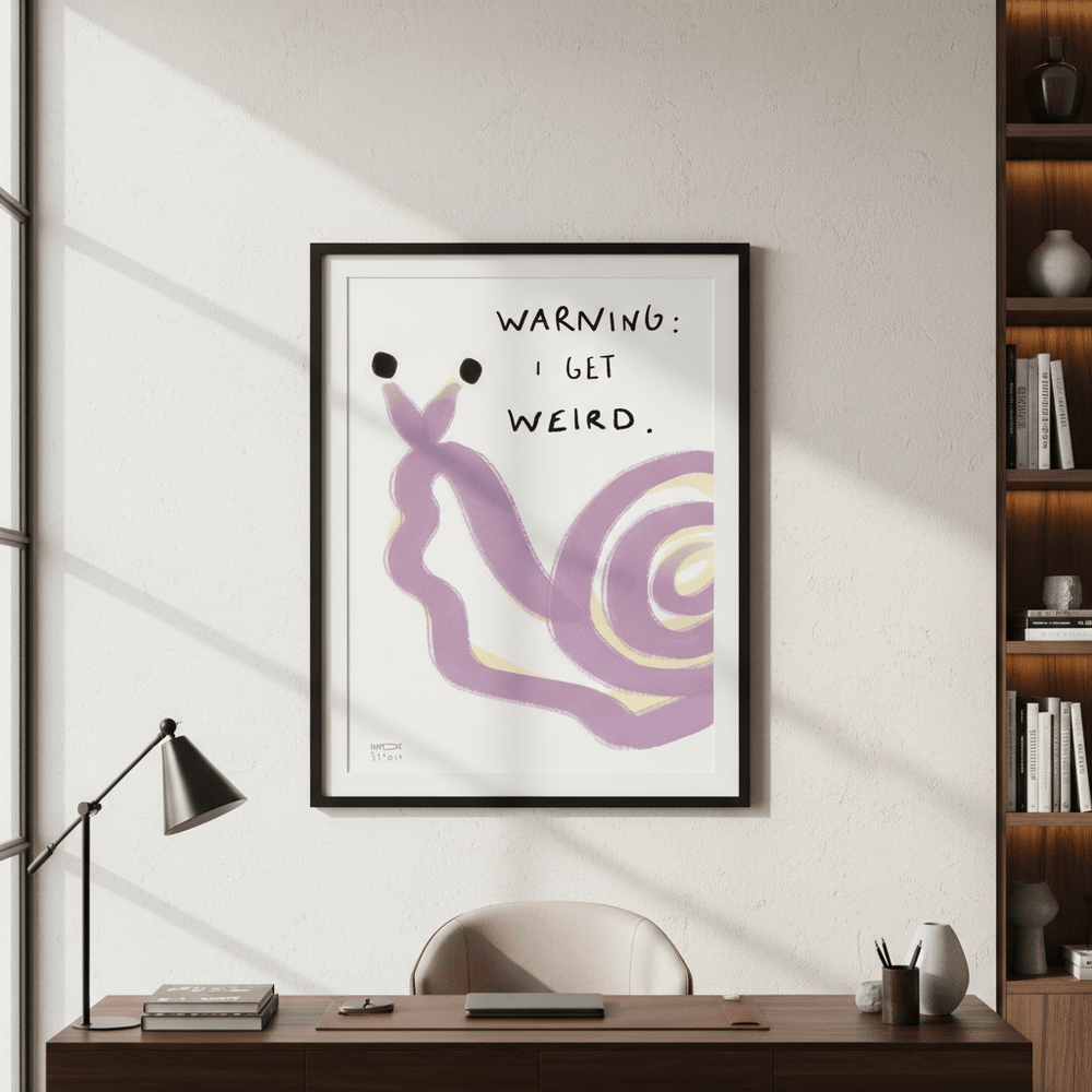 Warning I Got Weird Snail by Hayde Nizard wall - art - picture - poster