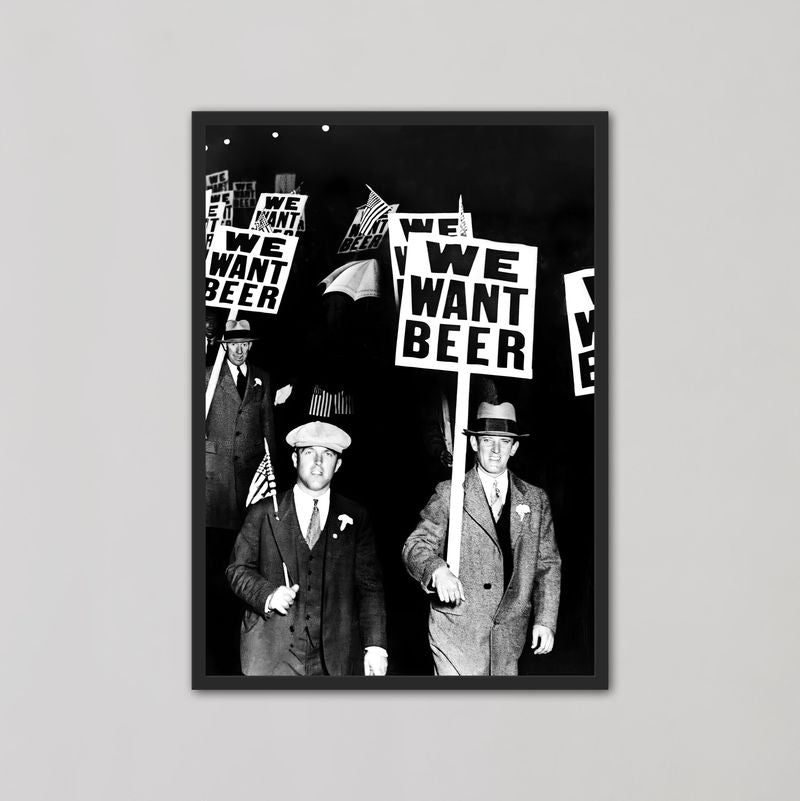 We Want Beer Vintage Prohibition Wall Art Photo - Style My Wall