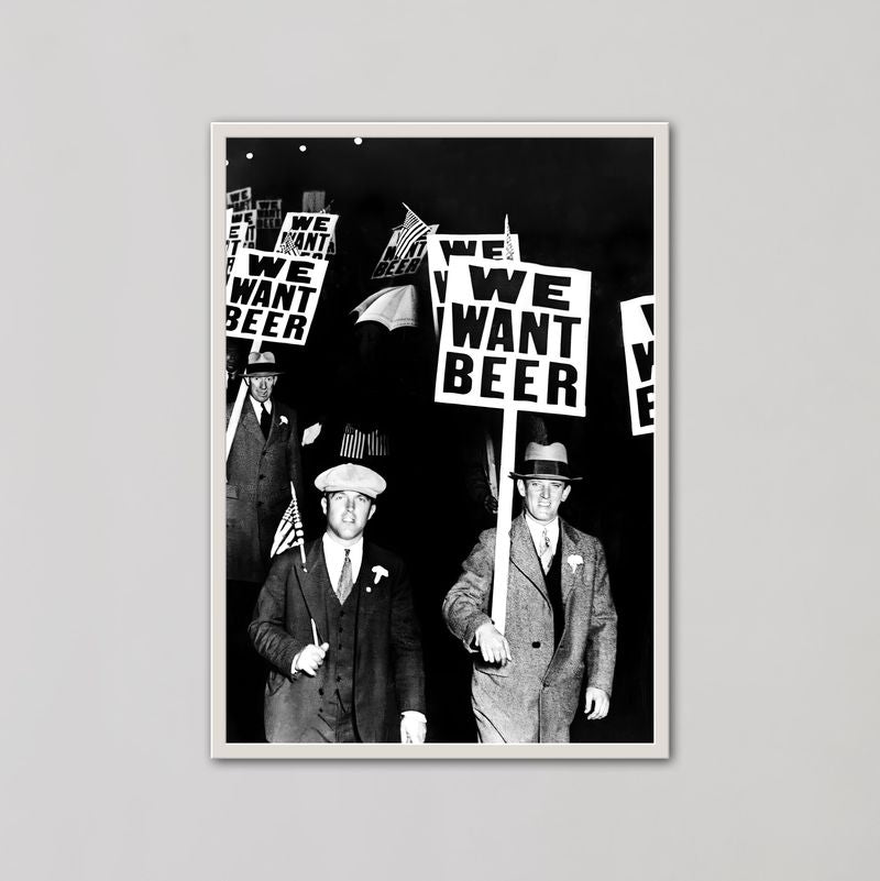 We Want Beer Vintage Prohibition Wall Art Photo - Style My Wall