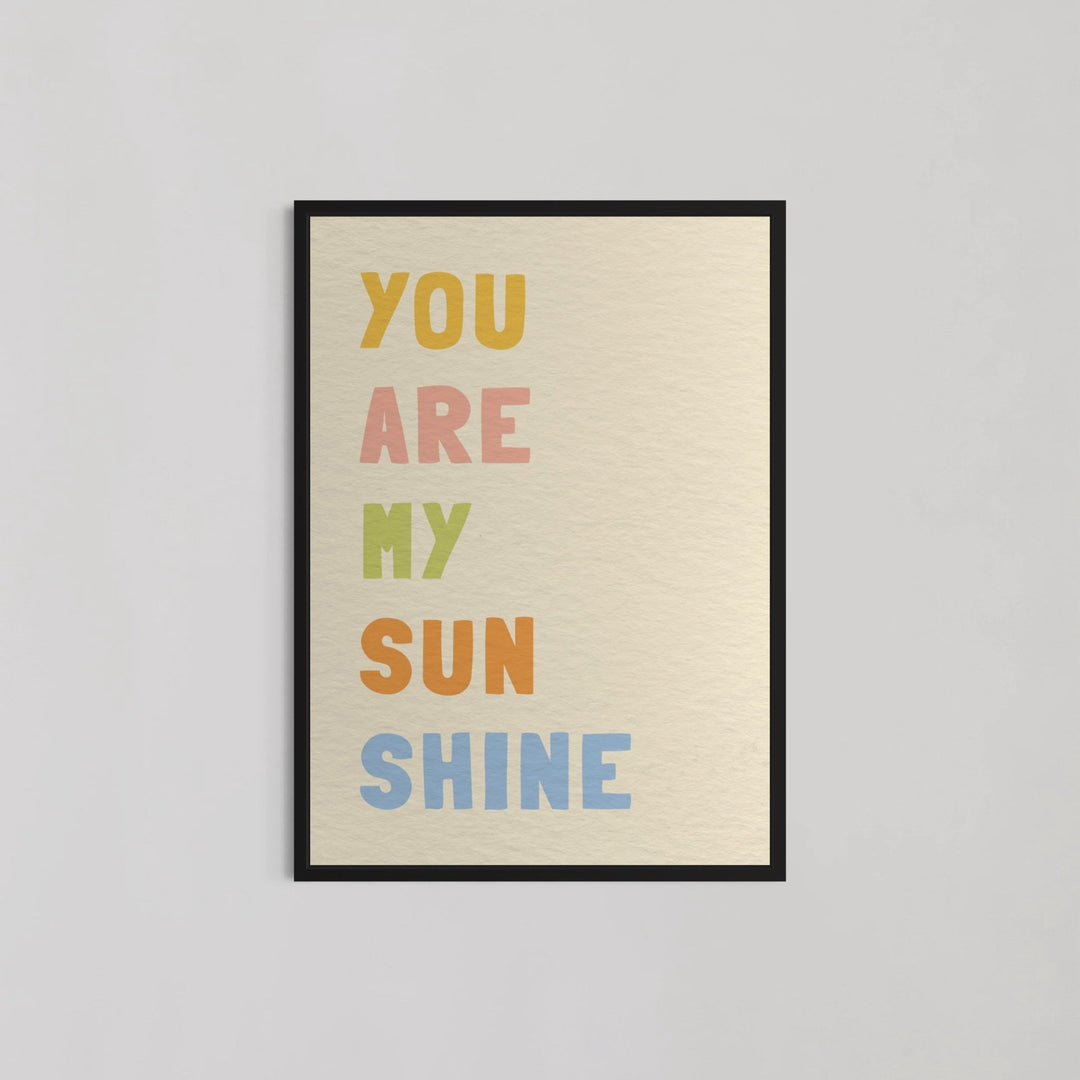 You Are My Sun Shine Wall Art - Style My Wall