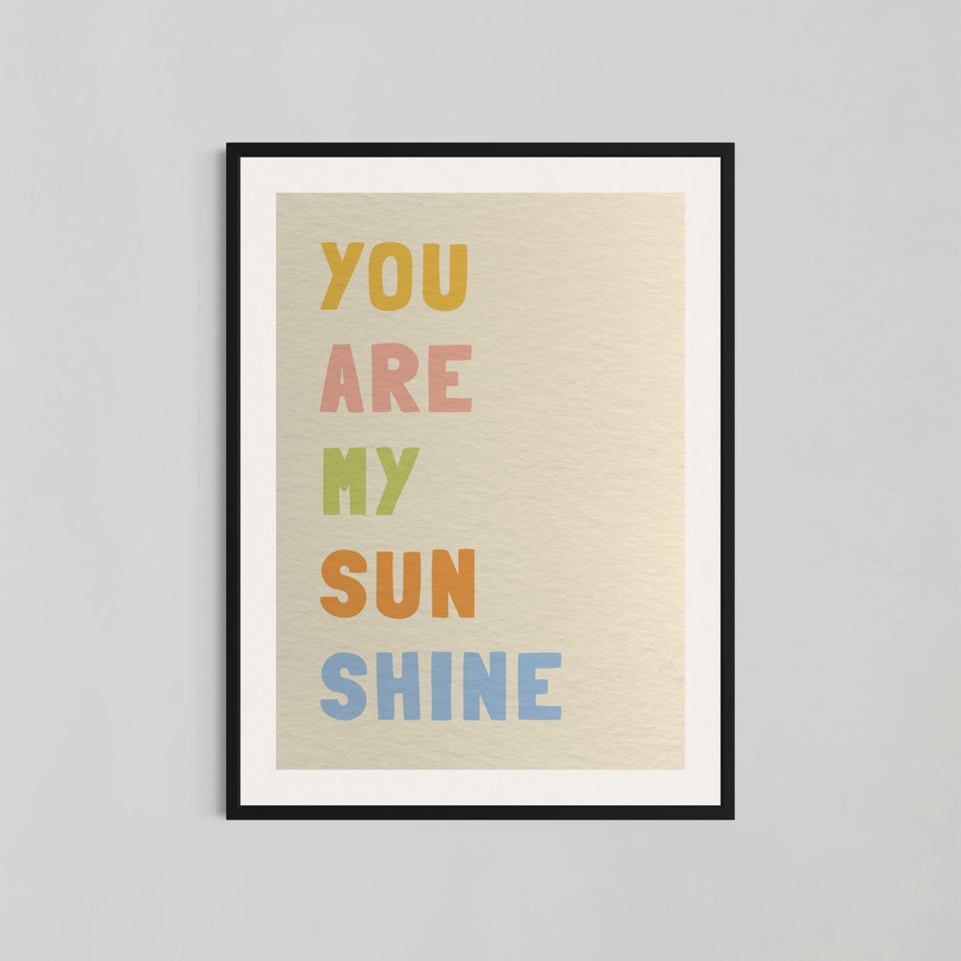 You Are My Sun Shine Wall Art - Style My Wall