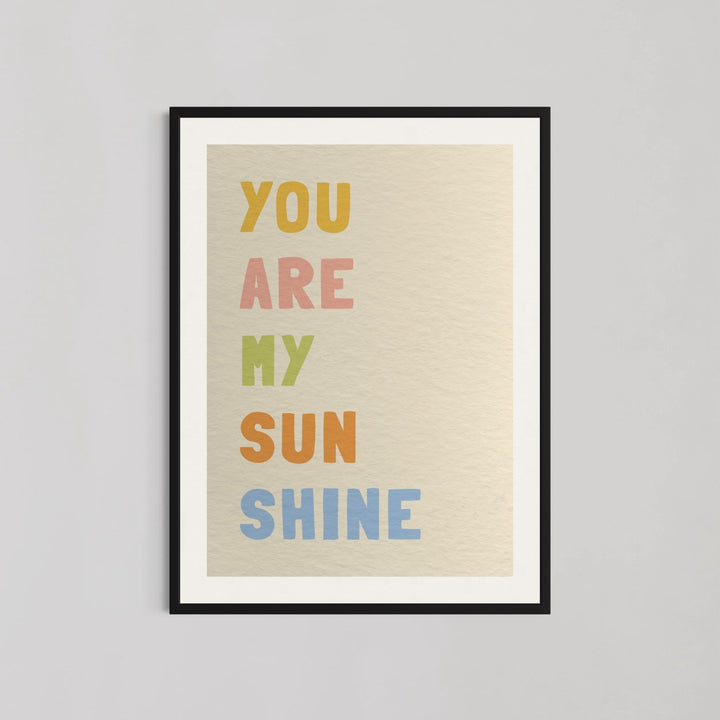 You Are My Sun Shine Wall Art - Style My Wall