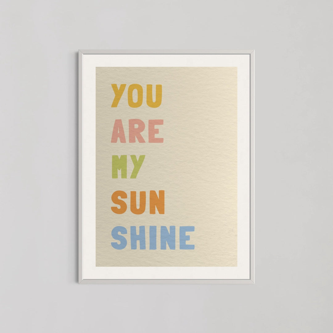 You Are My Sun Shine Wall Art - Style My Wall