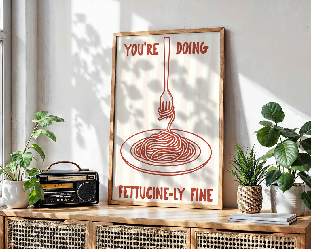Youre doing Fettucinely Fine wall - art - picture - poster