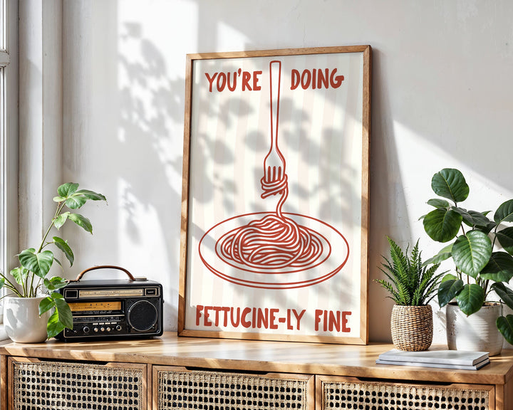 Youre doing Fettucinely Fine wall - art - picture - poster